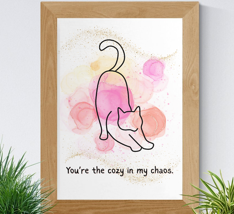 You're the Cozy in My Chaos Wall Art